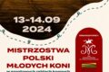 Mistrzostwa Polski Młodych Koni 2024 w Sportowych Rajdach Konnych.